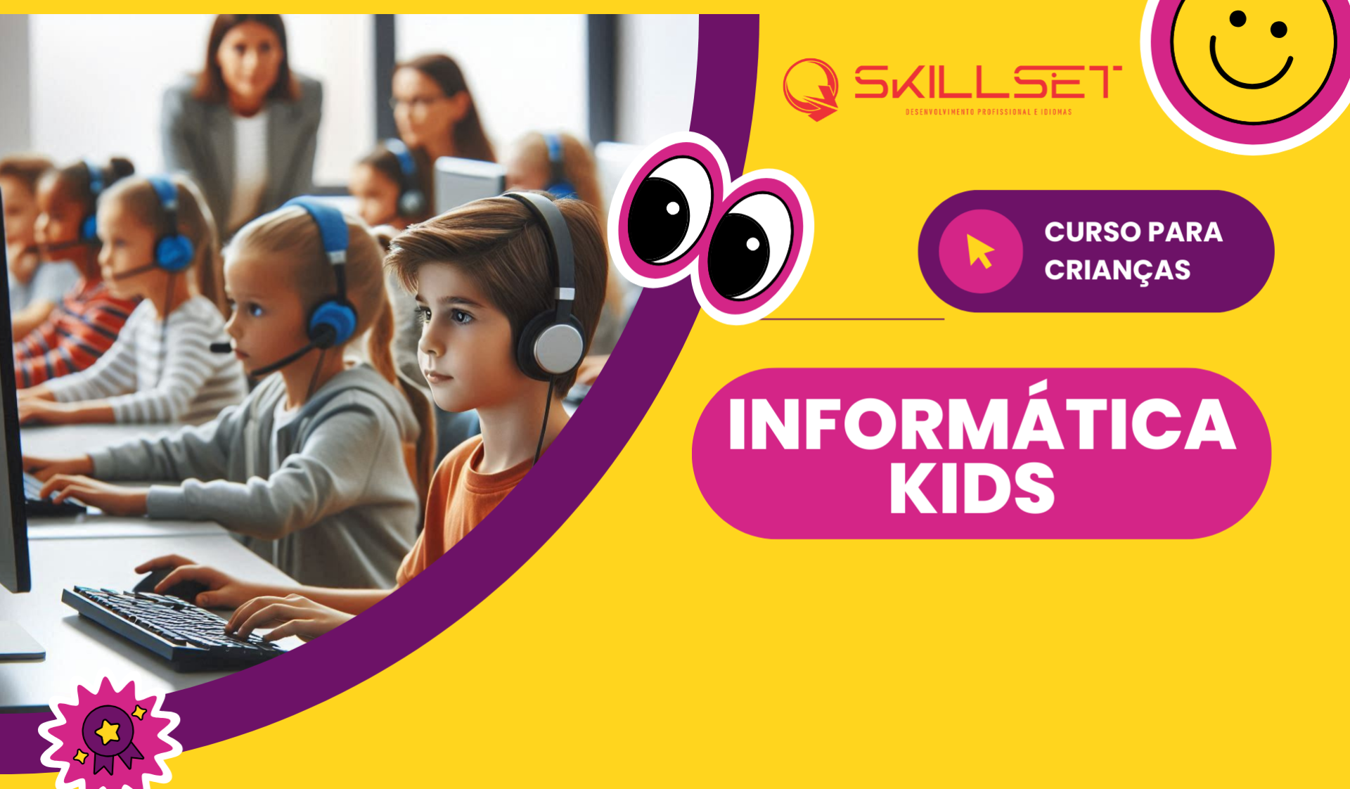 https://www.skillset.com.br/imagens/uploads/imgs/banners/1920x1122/kids_curso_banner.png